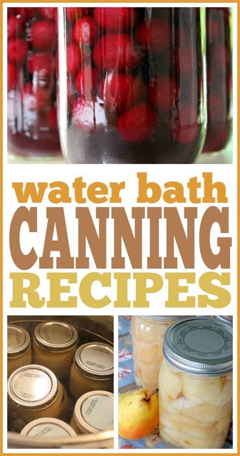 Water Bath Canning Recipes | Read more, Fruits and vegetables and