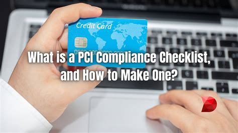 What And How To Make A Pci Compliance Checklist Datamyte