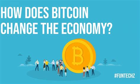 The scarcity element of bitcoin is also important: How does Bitcoin Change the Economy?