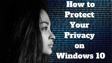 How To Protect Your Privacy On Windows 10 Youtube