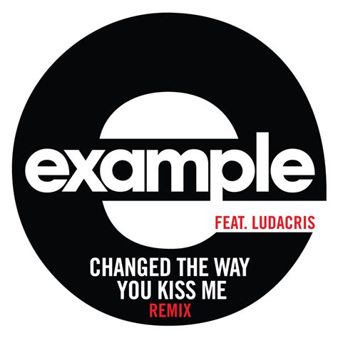 Carátula Frontal de Example Changed The Way You Kiss Me Featuring