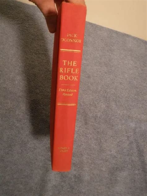 The Rifle Book By Jack Oconnor Revised Third Edition From 1978 Hc