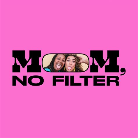 Mom No Filter