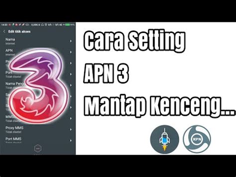 Sebelum menyetting apn, buka menu 'setelan' atau 'setting' terlebih dulu. Cara Setting APN Internet 3 Tri 4G Super Cepat 2019 ...