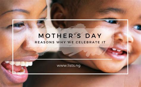 9 Reasons Why We Celebrate Mothers Day Listsng