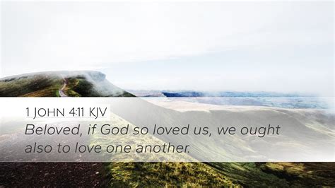 1 John 4 11 KJV Desktop Wallpaper Beloved If God So Loved Us We