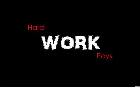 Free Download Hard Work Wallpapers X For Your Desktop Mobile Tablet Explore