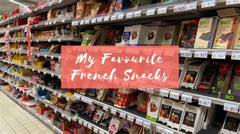 My 3 Favourite French Supermarket Snacks Eustea Reads