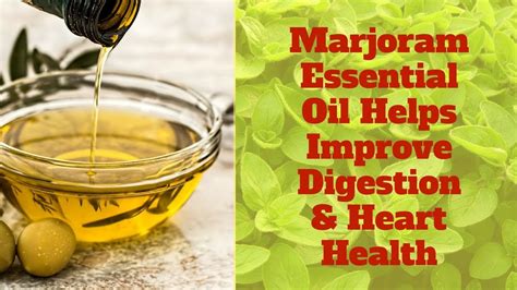 You can use alternatives like basil, summer savory, thyme, or sage. Marjoram Essential Oil Helps Improve Digestion & Heart ...