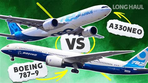 Airbus A330neo Vs Boeing 787 9 Which Plane Is Best Youtube
