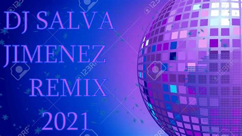 Parrita Enhorabuena Remix Dj Salva Jimenez 2021 Youtube