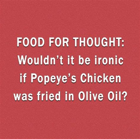 Popeye S Chicken Fried In Olive Oil Cute And Funny Lil Joke Popeyes Chicken Jokes