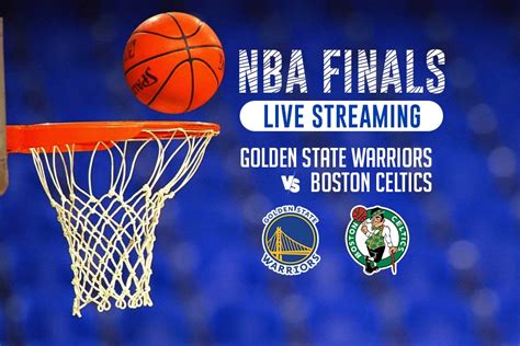 Nba Finals Live Streaming Golden State Warriors Vs Boston Celtics Live Starts Follow Live