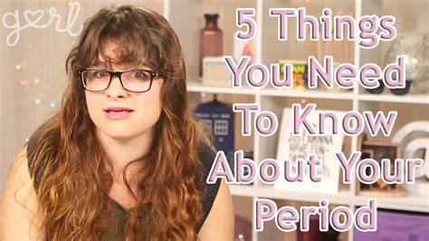 5 Things You Need To Know About Your Period Youtube
