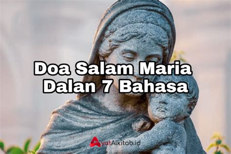 Doa Salam Maria Dalam Bahasa Indonesia Arab Inggris Jawa Sunda