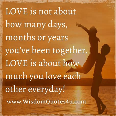 Love Is About How Much You Love Each Other Everyday Wisdom Quotes