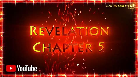 Revelation Chapter 5 The Scroll And The Lamb Youtube