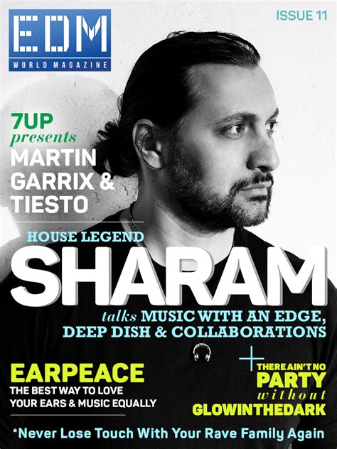 Issue 11 Of Edm World Magazine Is Live See Whos On The Cover