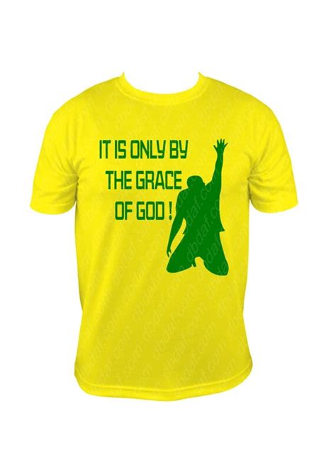It Is Only By The Grace Of God Vinyl T Shirt By Dbdafblingdesigns