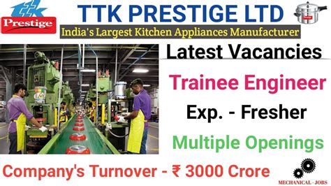 Trainee Engineer Vacancies In Ttk Prestige Ltd I Multiple Openings I