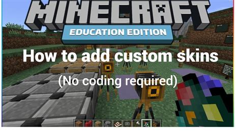 How To Add Custom Skins In Minecraft Education Edition No Coding