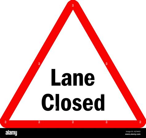 Lane Closed Sign Red Triangle Background Traffic Safety Signs And