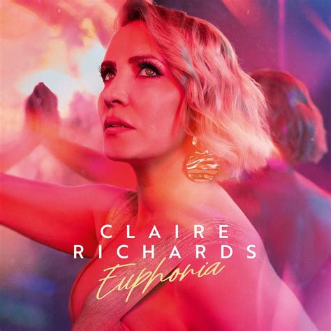 Euphoria Deluxe Edition Album By Claire Richards Apple Music