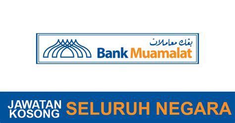 Tawaran adalah dipelawa daripada warganegara malaysia yang berkelayakan untuk memohon bagi mengisi jawatan kosong sebagaimana berikut: Jawatan Kosong di Bank Muamalat Malaysia Bhd - JOBCARI.COM ...