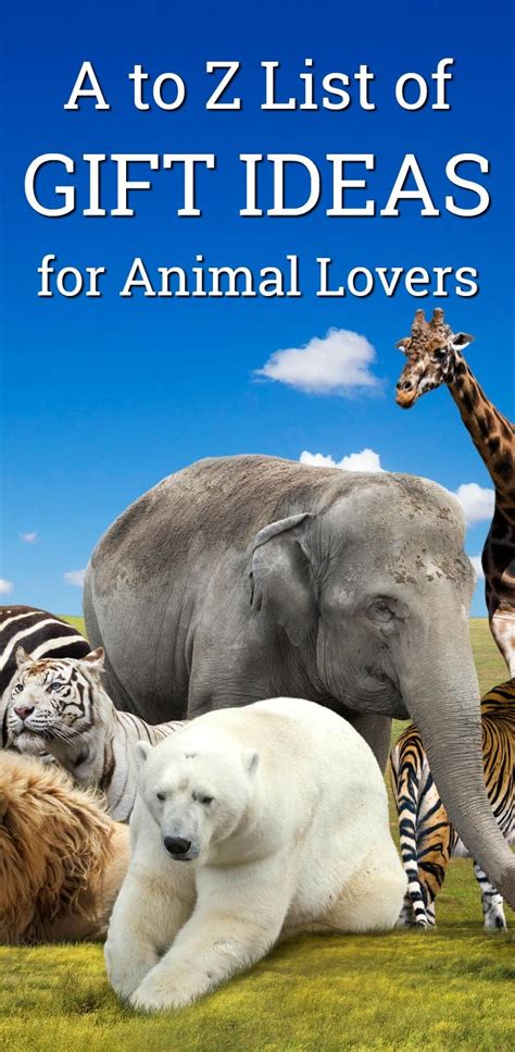 Maybe you would like to learn more about one of these? A to Z Gift Ideas for Animal Lovers of Every Stripe and ...