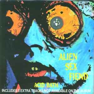 Alien Sex Fiend Acid Bath Cd Discogs
