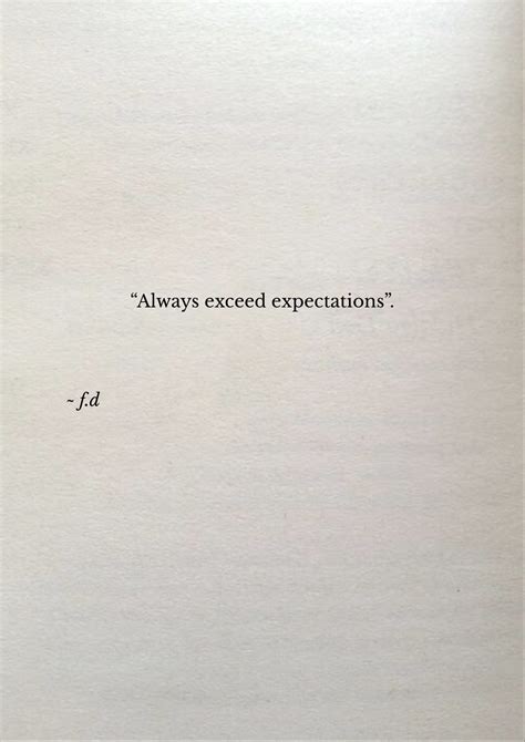 Always Exceed Expectations Exceedexpectations Quote Quoteoftheday