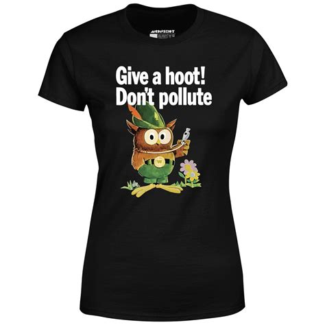 Give A Hoot Dont Pollute Woodsy Owl Retro Womens T Shirt M00nshot