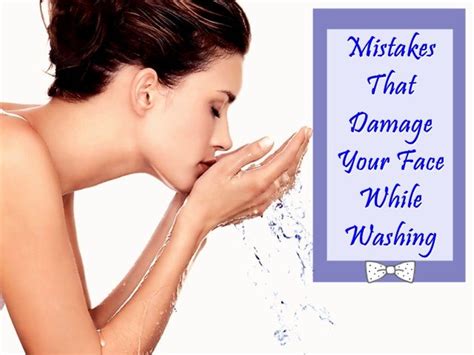 Mistakes That Damage Your Face While Washing