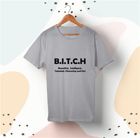 T Shirt Bitch T Shirt Design Girl T Shirt Women T Shirt Etsy