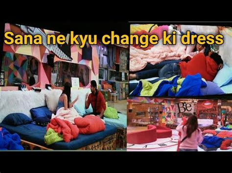 Sana Ne Kyu Change Ki Dress Sidnaaz Cute Moment Unseen Undekha Bigg Boss YouTube