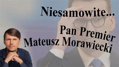 Pan Premier Mateusz Morawiecki BanBye