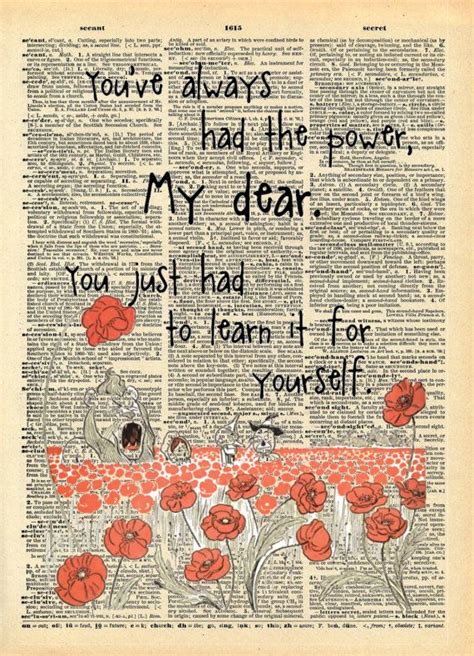 Poppies will put them to sleep. This stylish and original The Wizard of Oz quote red poppies vintage print has been printe ...