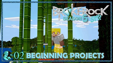 Brokerock Season 5 Ep 2 Beginning Projects Minecraft Win 10 Pe
