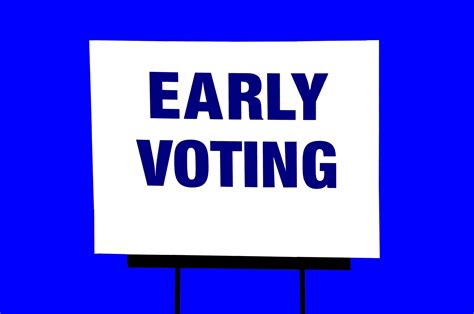 Early Voting Sign Free Stock Photo Public Domain Pictures