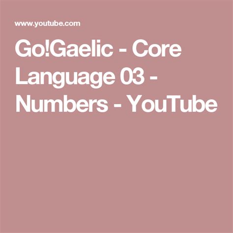 Go!Gaelic - Core Language 03 - Numbers - YouTube | Gaelic, Language, Language lessons