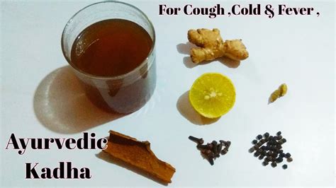 Ayurvedic Kadha Recipe For Sour Throatcoldcough And Fever