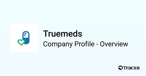 Truemeds Company Profile Tracxn
