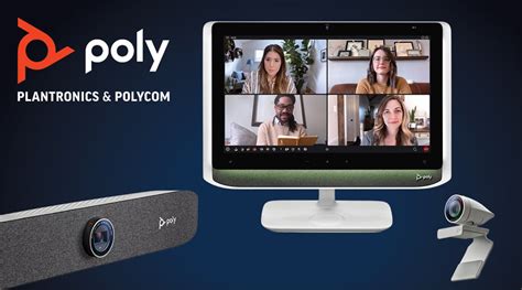 Command The Conversation With Polys New Series Of Personal Video