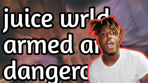 Juice Wrld Armed And Dangerous Youtube
