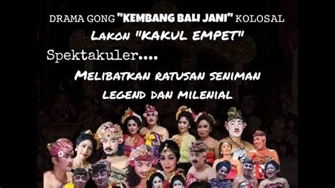 Drama Gong Kembang Bali Jani Kakul Empet Palebon Tokoh Drama Aa Gede