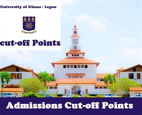 Legon Cut Off Points University Of Ghana Ug