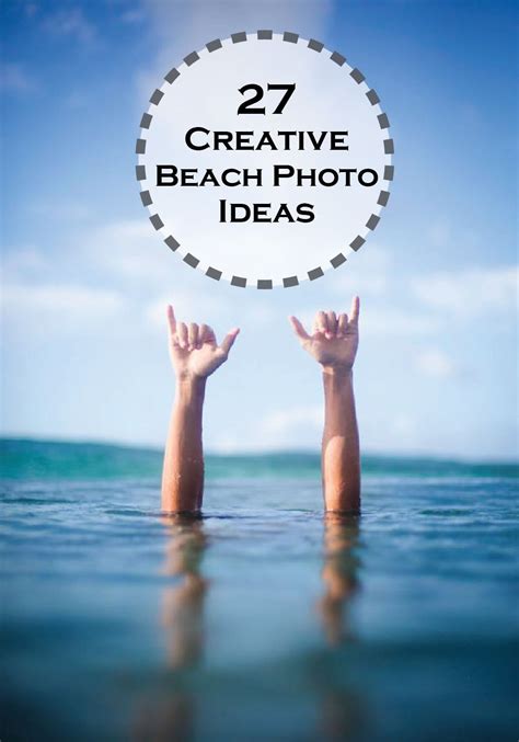 Fun And Creative Ideas For Beach Pictures Photo