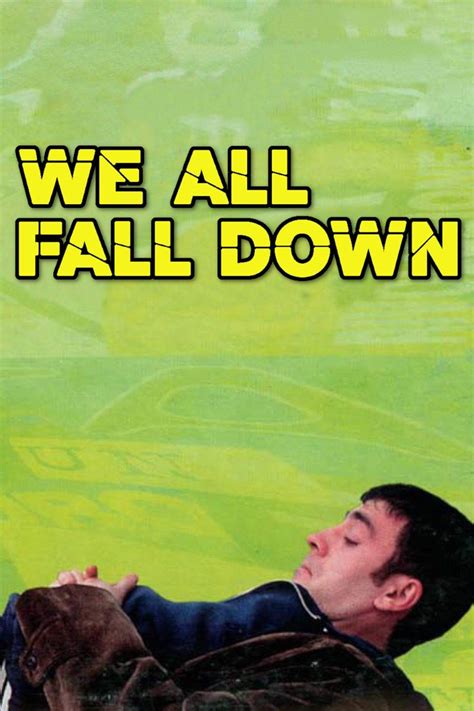 We All Fall Down Pictures Rotten Tomatoes
