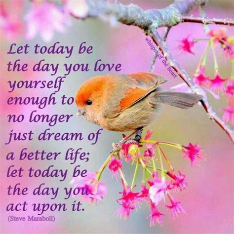 Let Today Be The Day You Love Yourself Enough To No Longer Dream Of A