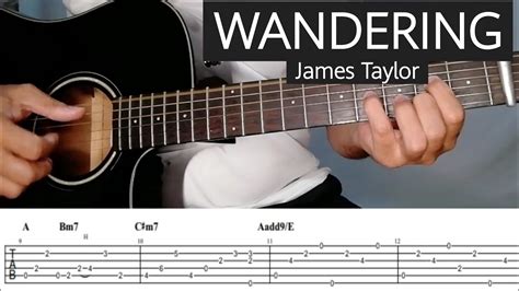 Wandering James Taylor Guitar Tutorial With Tabs And Tabs On Screen